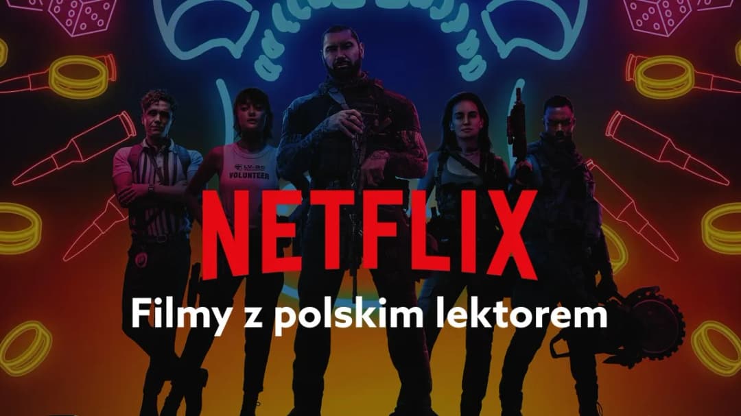 Lektor Netflix - Kto to i jakie filmy z polskim lektorem?
